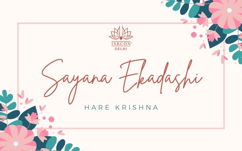 Sayana Ekadashi -July-ISKCON Delhi